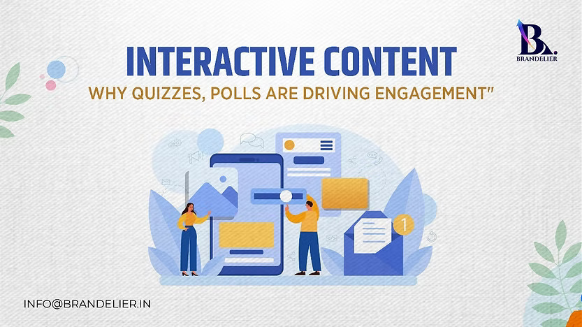 Interactive Content : Engagement Importance | Brandelier
