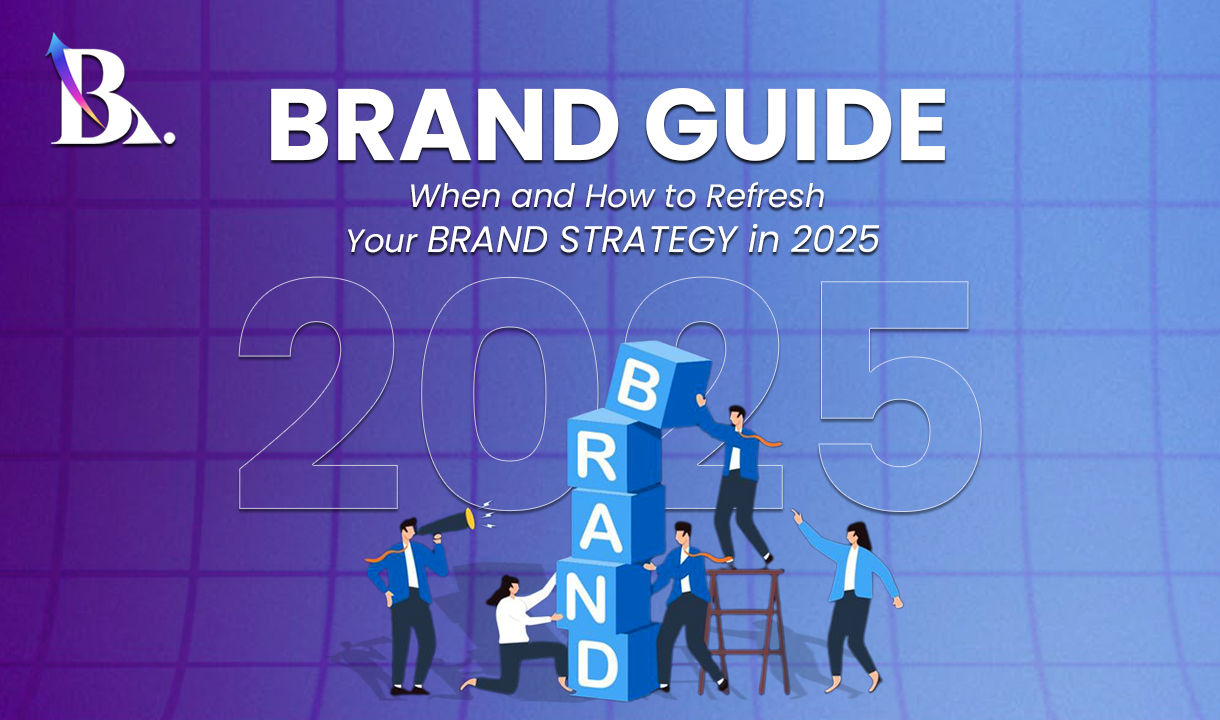 Brand Guide:When/How to Refresh Brand Strategy | Brandelier