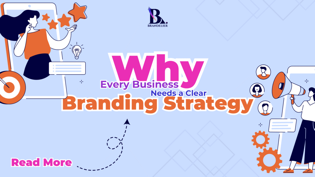 Marketing and Branding Strategies For Businesses | Brandelier